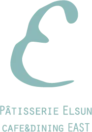 PATISSERIE ELSUN CAFE＆DINING EAST